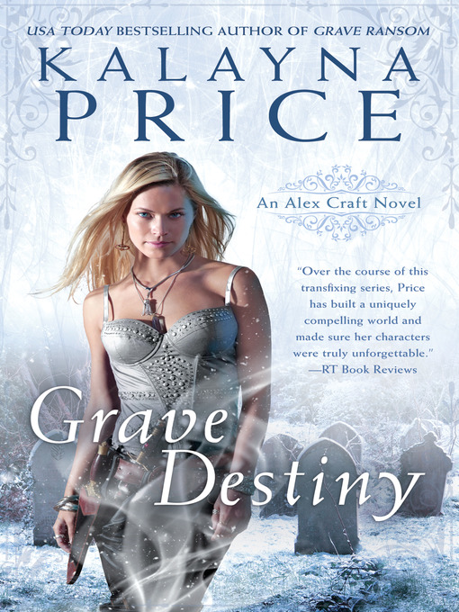 Title details for Grave Destiny by Kalayna Price - Available